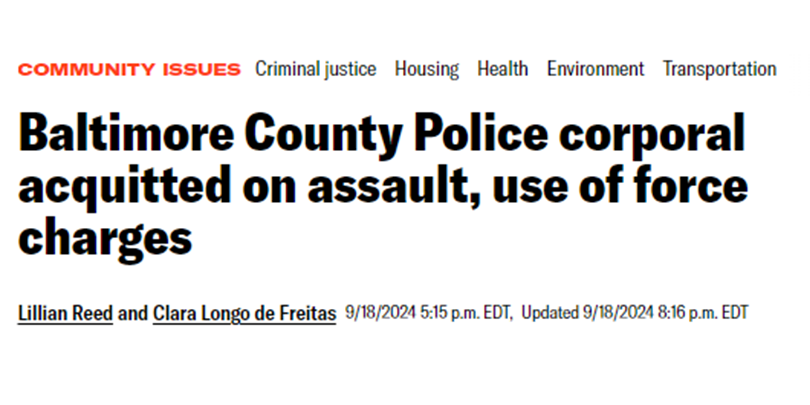 Headline that reads: Baltimore County Police corporal acquitted on assault, use of force charges